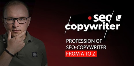 A brand new course "Profession of seo-copywriter from A to Z in 30 days"